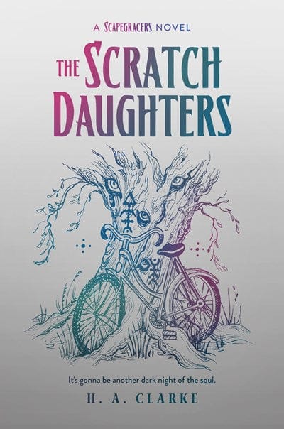 The Scratch Daughters (2) (The Scapegracers) - Clarke, H A - Hardcover