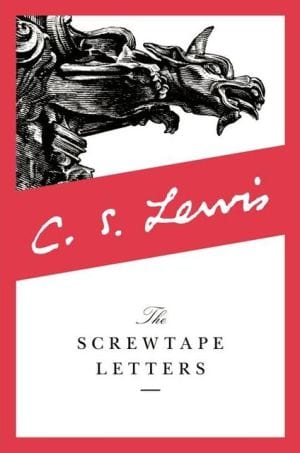 The Screwtape Letters, Anniversary Edition  - Paperback
