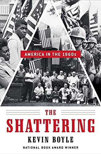 The Shattering: America in the 1960s - Hardcover