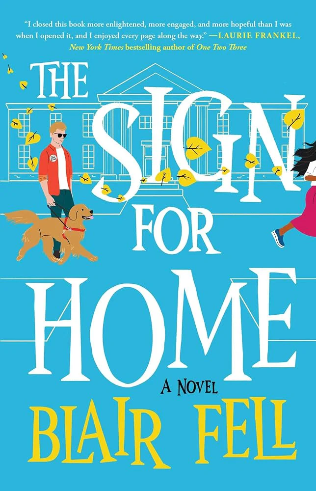 The Sign for Home: A Novel by Blair Fell - Paperback