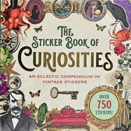 The Sticker Book of Curiosities Contributor(s): Peter Pauper Press Inc (Created by)