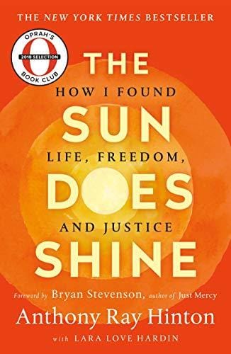 The Sun Does Shine: How I Found Life, Freedom, and Justice  - Paperback
