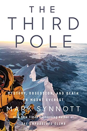 The Third Pole: Mystery, Obsession, and Death on Mount Everest - Hardcover