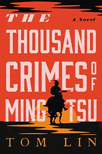 The Thousand Crimes of Ming Tsu - Hardcover