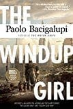 The Windup Girl - Paperback