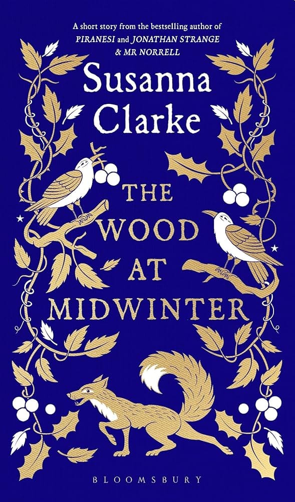 The Wood at Midwinter by Susanna Clarke - Hardcover