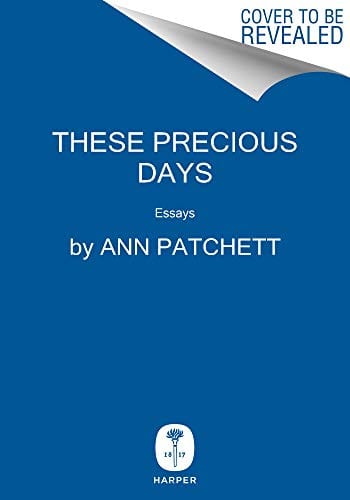 These Precious Days: Essays - Hardcover