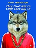 They Can't Kill Us Until They Kill Us  - Paperback