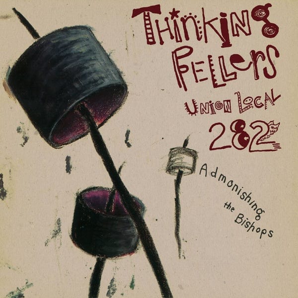 Thinking Fellers Union Local 282 - Admonishing the Bishops LP NEW