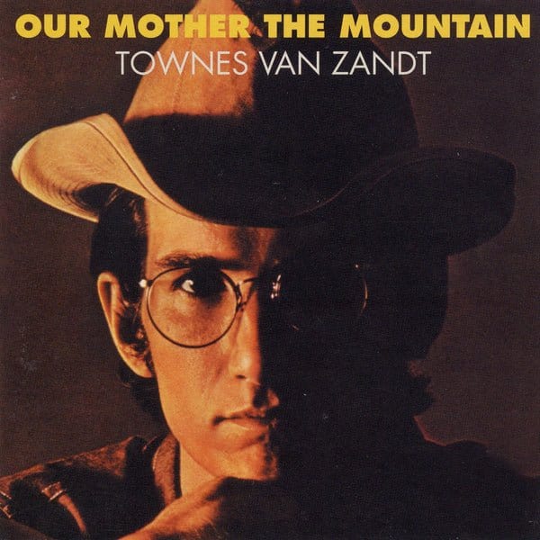 Townes Van Zandt - Our Mother The Mountain LP NEW