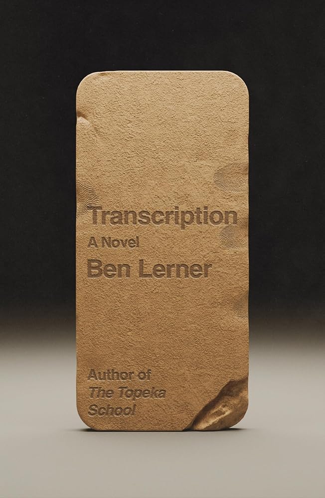 Transcription: A Novel by Ben Lerner