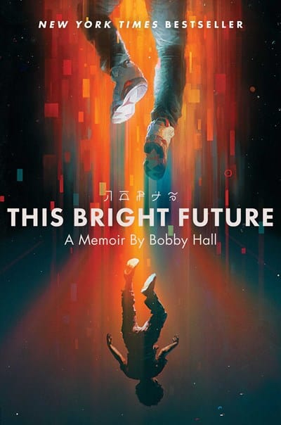 This Bright Future: A Memoir - Hardcover