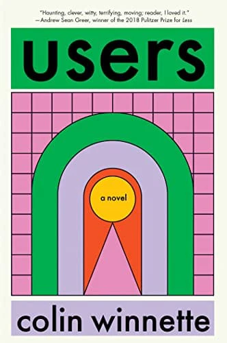 Users: A Novel - Winnette, Colin - Hardcover