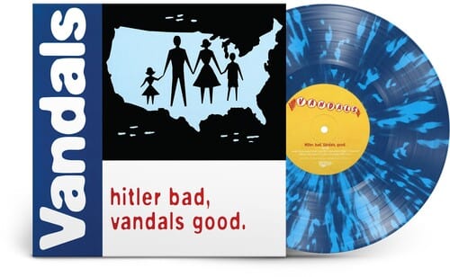 Vandals - Hitler Bad, Vandals Good. (25th Anniversary Edition) LP NEW
