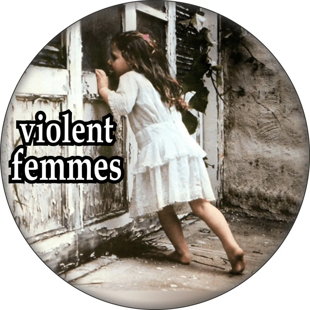 VIOLENT FEMMES - 1.25 inch Pin-on Button