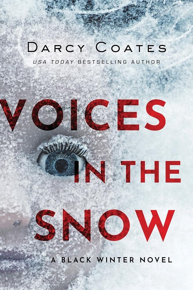 Voices in the Snow (Black Winter, 1) by Darcy Coates