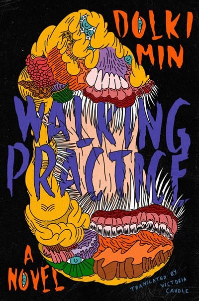 Walking Practice: A Novel - Min, Dolki - Hardcover