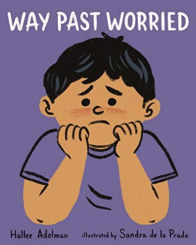 Way Past Worried (Great Big Feelings) - Hardcover