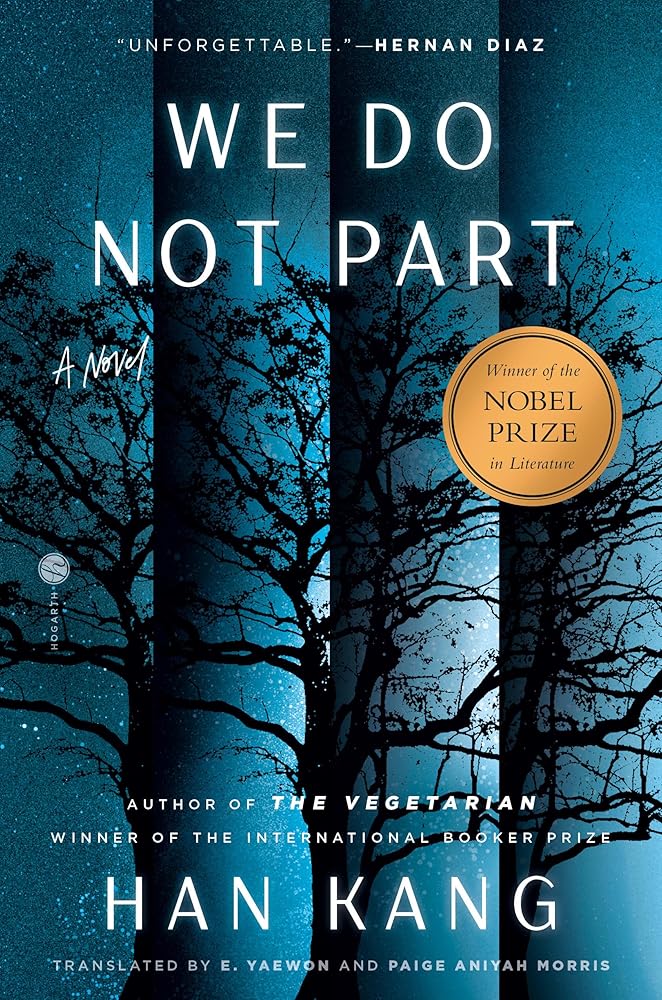 We Do Not Part: A Novel by Han Kang, e. yaewon, Paige Aniyah Morris