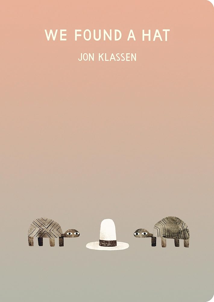 We Found a Hat (The Hat Trilogy) by Jon Klassen - Board Book