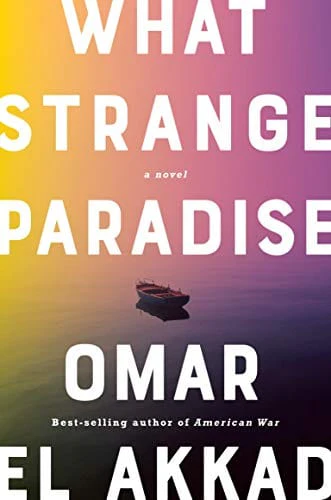 What Strange Paradise: A novel - Hardcover