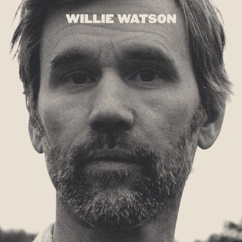 Willie Watson - Self Titled LP NEW