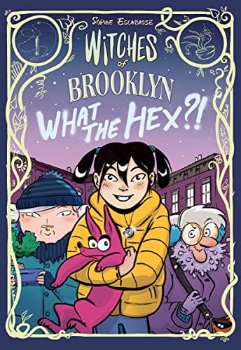 Witches of Brooklyn: What the Hex?! - Paperback