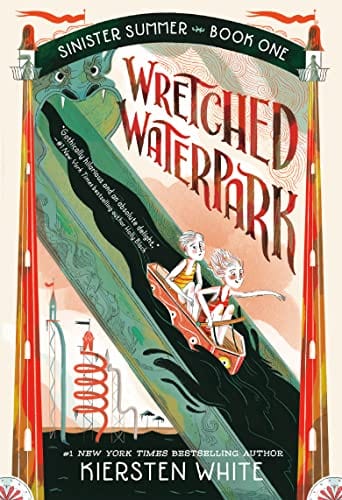 Wretched Waterpark (The Sinister Summer Series) - White, Kiersten - Paperback