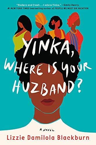 Yinka, Where Is Your Huzband?: A Novel - Hardcover