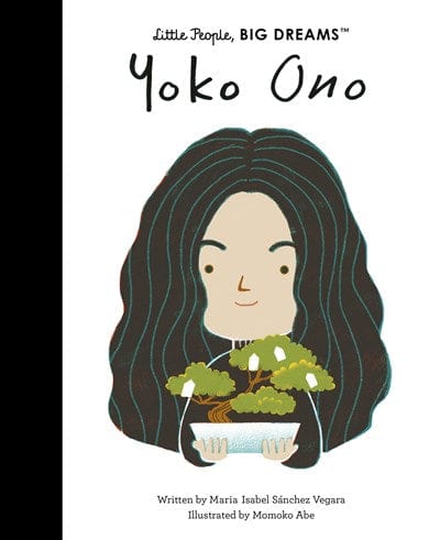 Yoko Ono ( Little People, Big Dreams ) - Hardcover