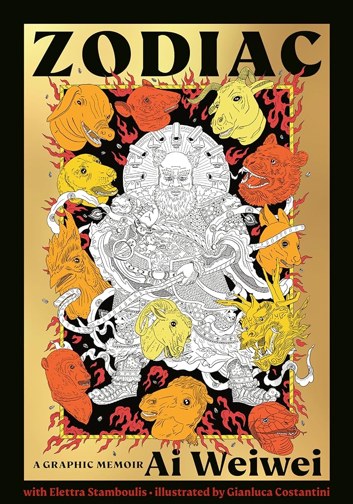 Zodiac: A Graphic Memoir by Ai Weiwei, Elettra Stamboulis, Gianluca Costantini